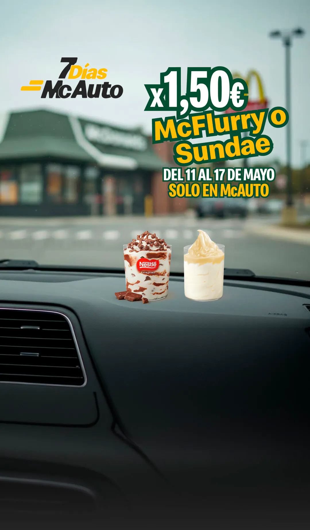 Story 1: ¡Ya están aquí los 7 días de McAuto®! Tu McFlurry® o Sundae por solo 1,50€